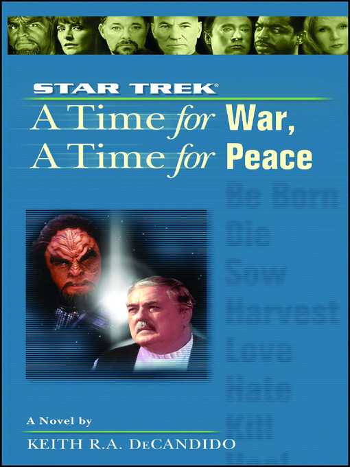 Title details for A Time for War, A Time for Peace by Keith R. A. DeCandido - Wait list